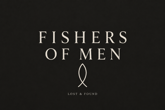 Fishers of Men - Reflections after launch